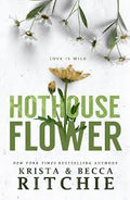 hothouse flower