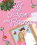 Tis the season for revenge