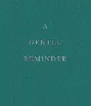 a gentle reminder