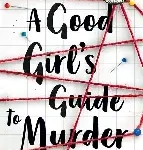 a good girls guide to murder
