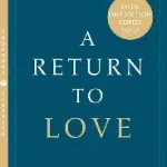 a return to love