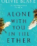 alone with you in ether