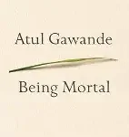 atul gawande being mortal
