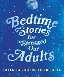 bedtime stories for stressed out adults