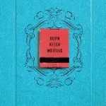 burn after writing