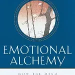 emotional alchemy