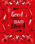 good girl bad blood