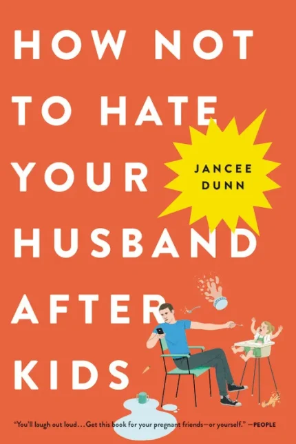 how not to hate your husband after kids