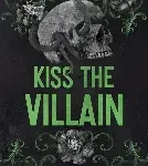 kiss the villain