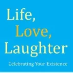 life love laughter