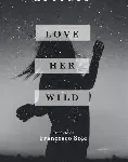 love her wild atticus