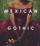 mexican gothic