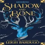 shadow and bone