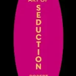 the art of seduction