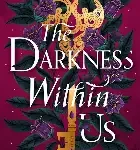 the darkness within