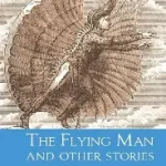 the flying man and other stories