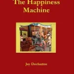 the happiness machine