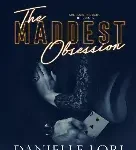 the maddest obsession