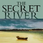 the secret river