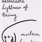the unbearable lightness of being