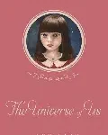 the universe of us