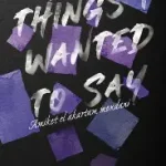 things i wanted to say