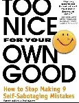 too nice for your own good