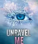 unravel me